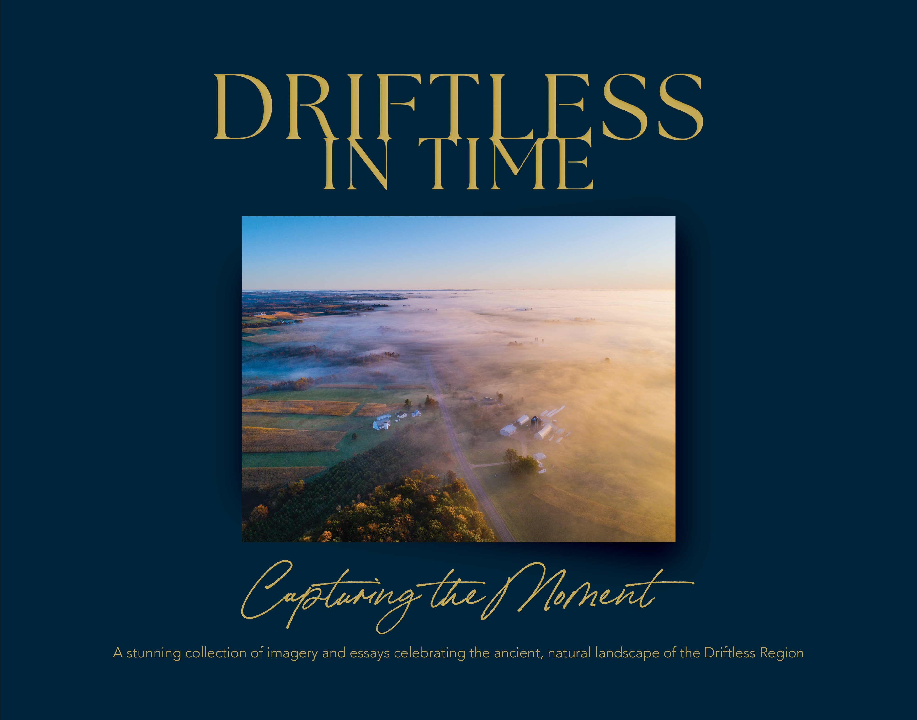 Driftless in Time — Capturing the Moment brochure front cover